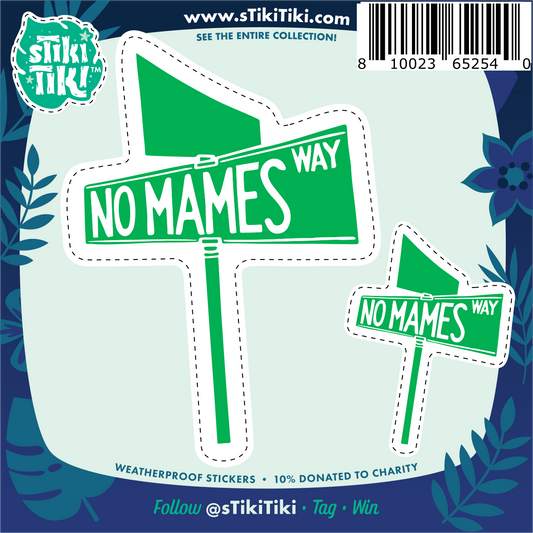 No Mames Way Sticker
