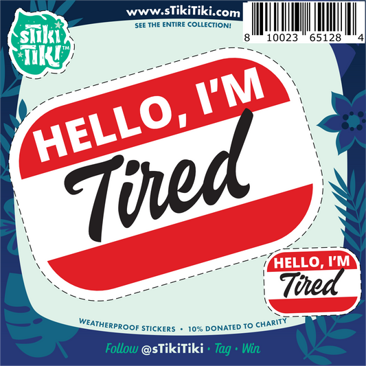 Hello Im Tired sticker